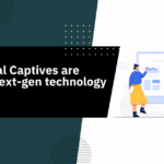 How Virtual Captives are enabling Next-Gen Technology Adoption