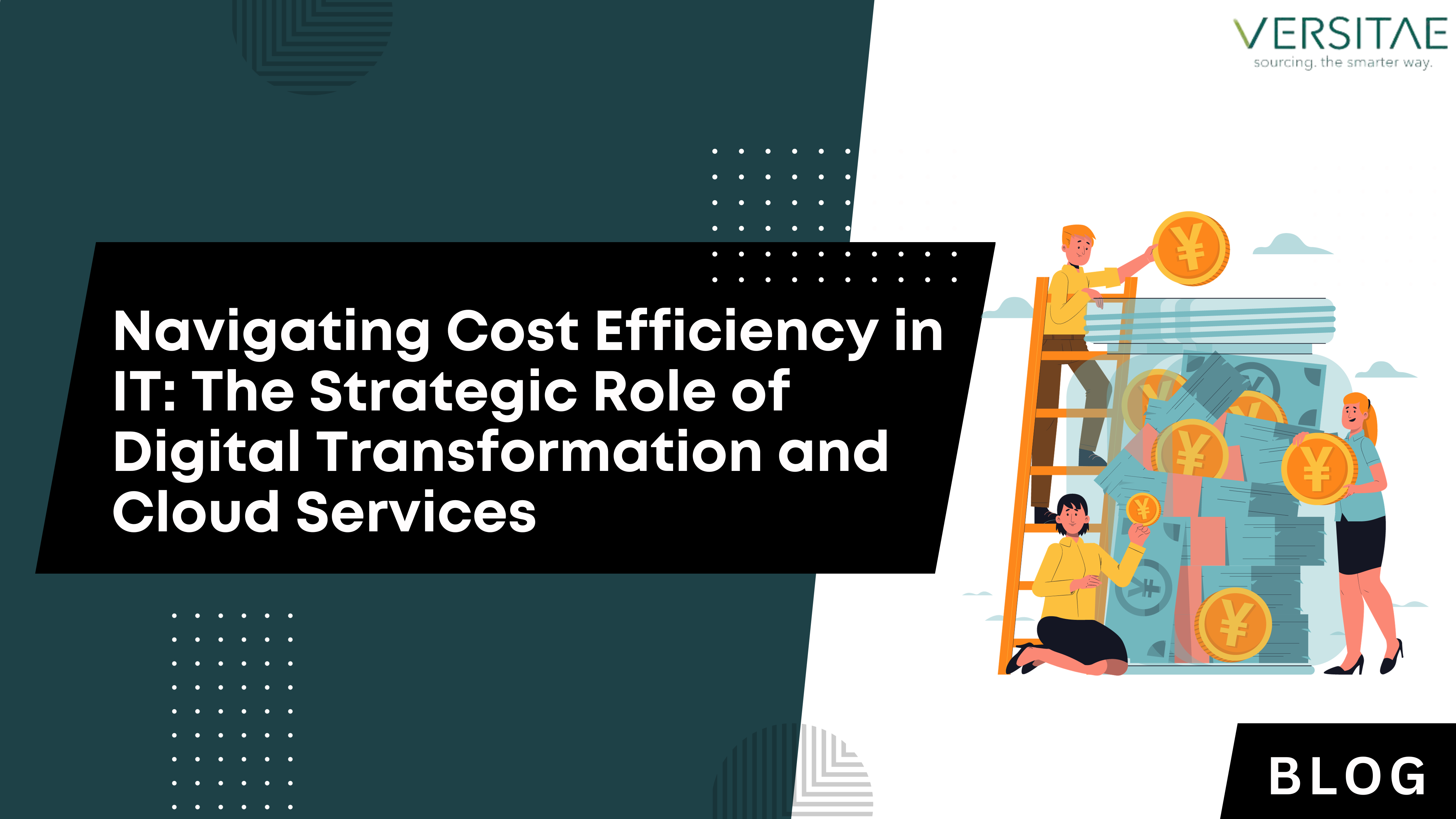 Navigating Cost Efficiency in IT: The Strategic Role of Digital Transformation and Cloud Services image