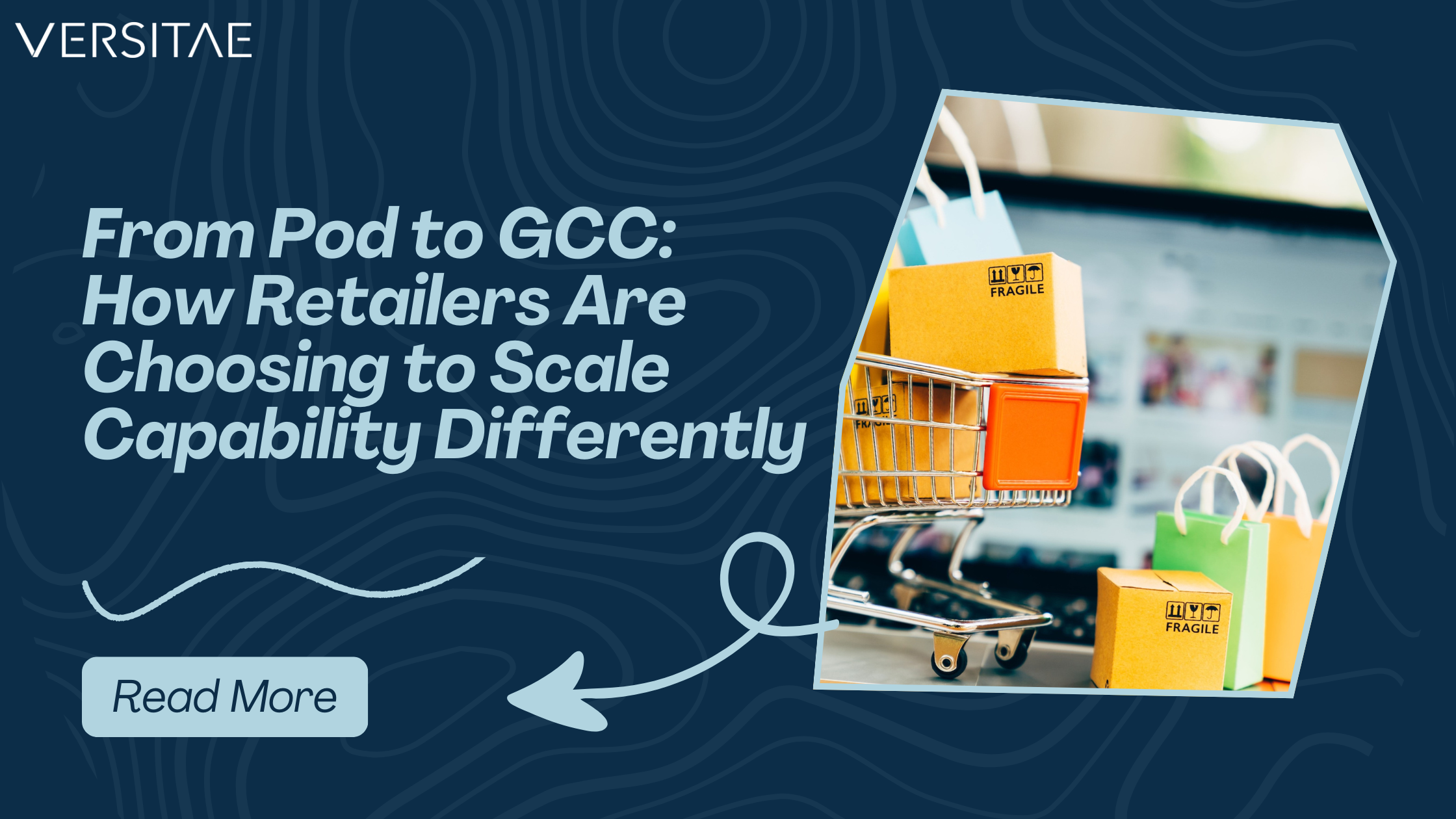 From Pod to GCC: How Retailers Are Choosing to Scale Capability Differently